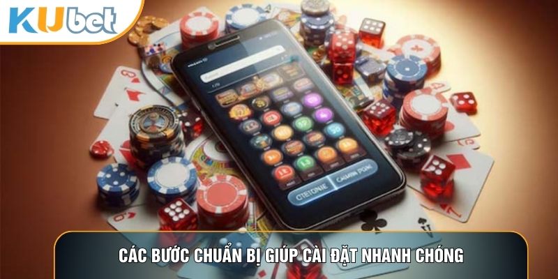 Các bước chuẩn bị giúp cài đặt nhanh chóng
