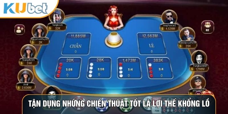 Tận dụng những chiến thuật tốt là lợi thế khổng lồ